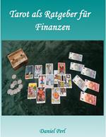 Tarot als Ratgeber für Finanzen