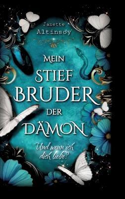 Mein Stiefbruder der Dämon: Und wenn ich dich liebe? - Janette Altinsoy - cover