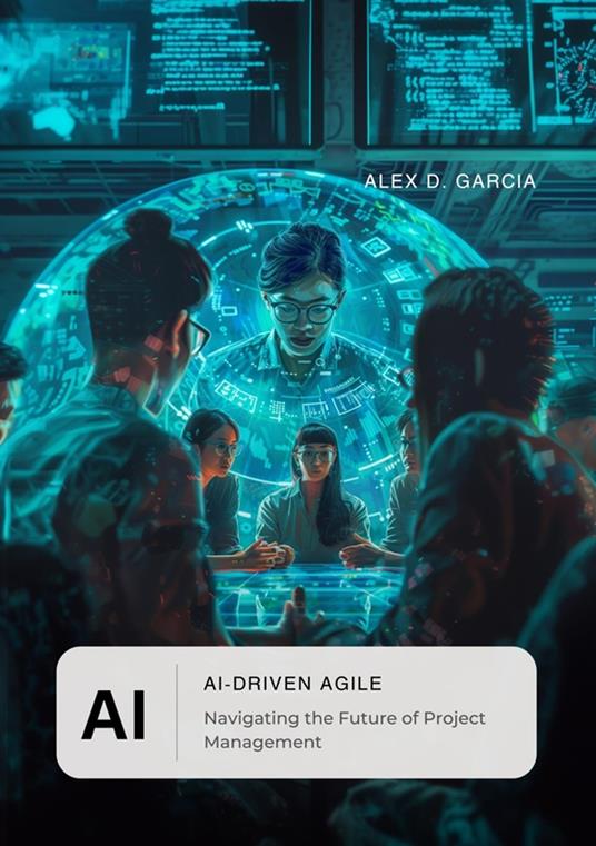 AI-Driven Agile