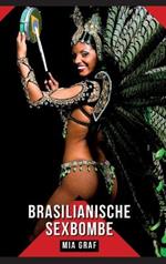 Brasilianische Sexbombe: Geschichten mit explizitem Sex für Erwachsene