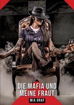 Die mafia und meine frau: Geschichten mit explizitem Sex für Erwachsene