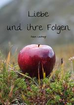 Liebe und ihre Folgen