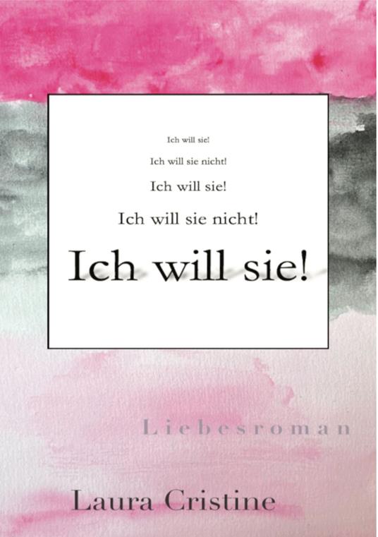 Ich will sie! - Laura Cristine - ebook