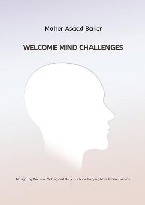 Welcome Mind Challenges - Maher Asaad Baker - cover