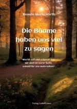 Die Bäume haben uns viel zusagen - Ein Erweckungsbuch: 