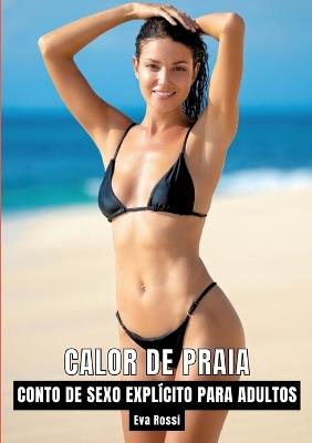 Calor de Praia: Contos de Sexo Explícito para Adultos - Eva Rossi - cover