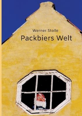 Packbiers Welt: - - Werner Stolle - cover