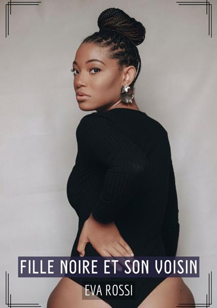 Fille noire et son Voisin