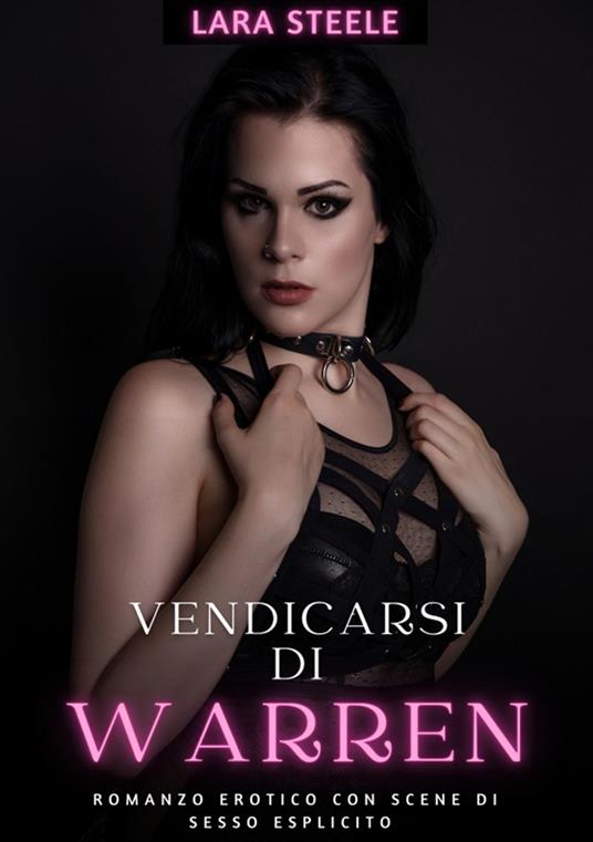 Vendicarsi di Warren - Lara Steele - ebook