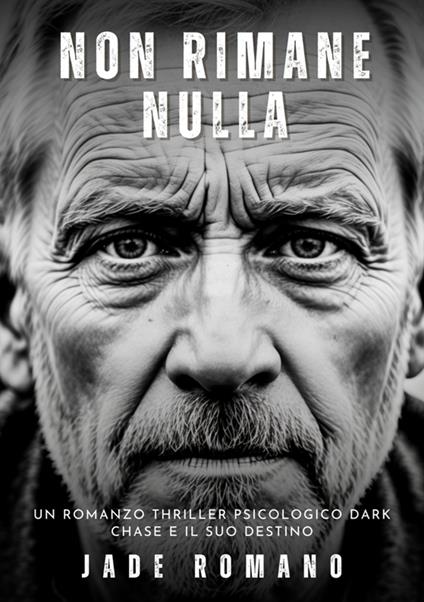Non Rimane Nulla - Jade Romano - ebook