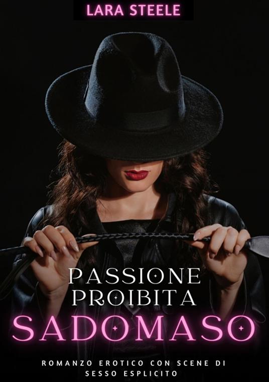 Passione Proibita Sadomaso - Lara Steele - ebook