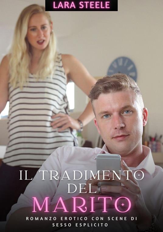 Il Tradimento del Marito - Lara Steele - ebook