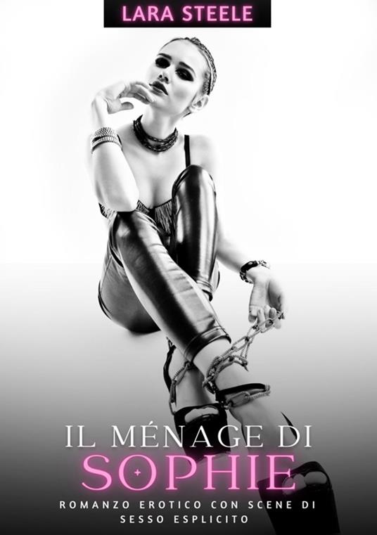 Il Ménage di Sophie - Lara Steele - ebook