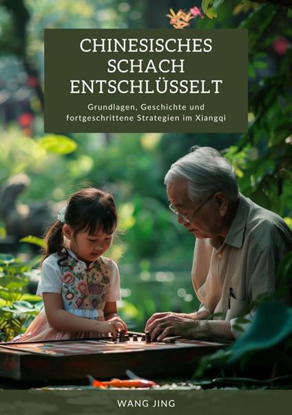 Chinesisches Schach entschlüsselt