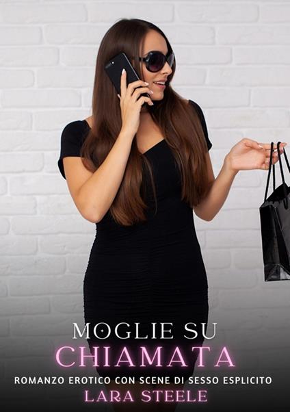 Moglie su Chiamata - Lara Steele - ebook