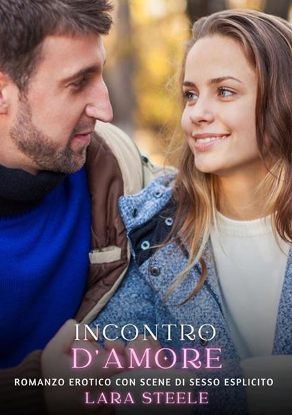 Incontro d'Amore - Lara Steele - ebook