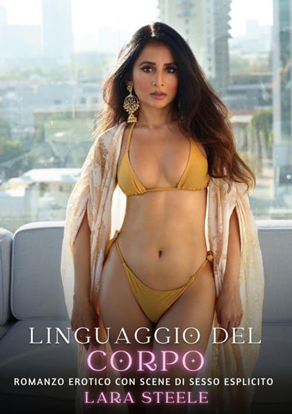 Linguaggio del Corpo - Lara Steele - ebook