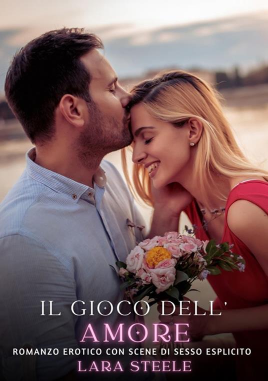 Il Gioco dell’Amore - Lara Steele - ebook