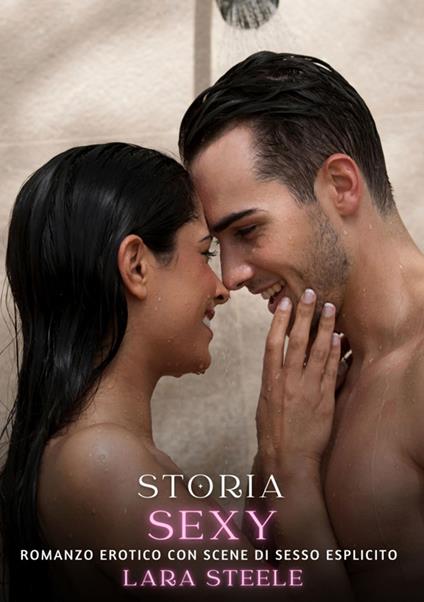 Storia Sexy - Lara Steele - ebook
