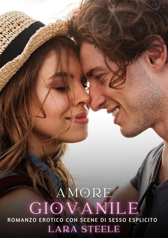 Amore Giovanile - Lara Steele - ebook