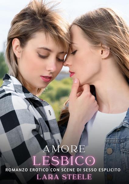 Amore Lesbico - Lara Steele - ebook