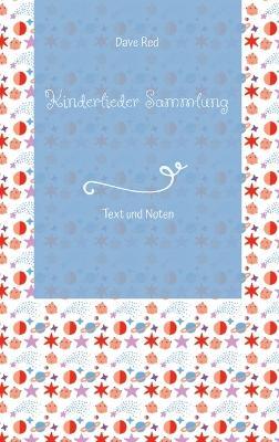 Kinderlieder Sammlung: Text und Noten - Dave Red - cover