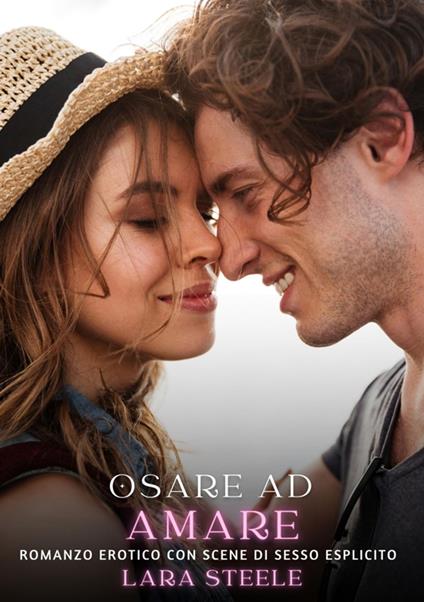 Osare ad Amare - Lara Steele - ebook