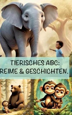 Tierisches ABC: REIME & GESCHICHTEN: Das Alphabet tierisch gut gelernt. - Dave Red - cover