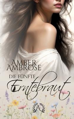 Die fünfte Erntebraut: Werwolf, Reverse Harem, Low Fantasy - Stefanie Gerken,Amber Ambrose - cover