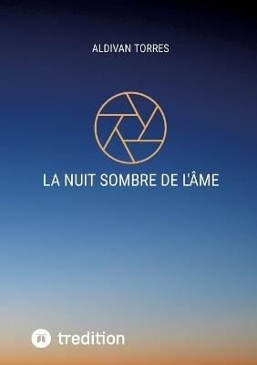 La Nuit Sombre de l'âme - Aldivan Torres - cover