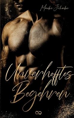 Unverhofftes Begehren - Maike Johnke - cover