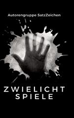 Zwielichtspiele: Textanthologie