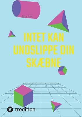Intet Kan Undslippe Din Skæbne - Aldivan Torres - cover
