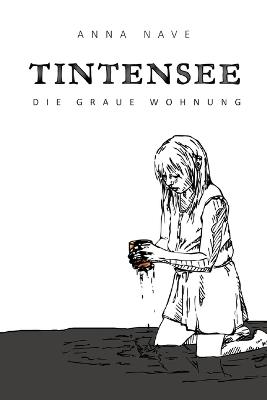 Tintensee: Die graue Wohnung - Anna Nave - cover