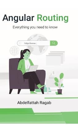 Angular Routing: Everything you need to know - Abdelfattah Ragab - cover