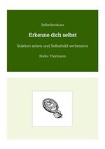 Selbstlernkurs: Erkenne dich selbst