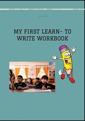 My First Learn- To Write Workbook - Dave Red - cover