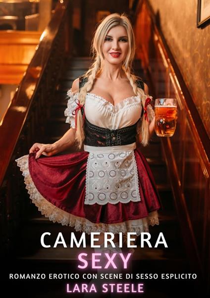 Cameriera Sexy - Lara Steele - ebook