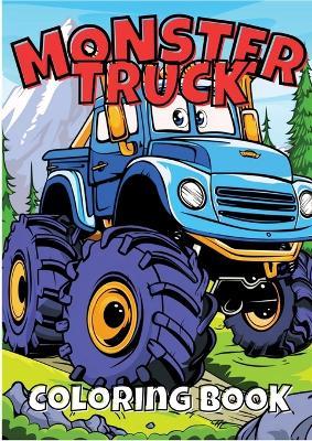 Mega Monster Trucks Coloring Adventure: Unleash the Power of Massive Wheels and Extreme Designs for Kids and Truck Lovers! - Joe Hammoud - cover
