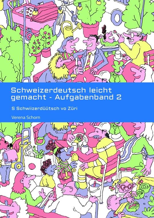 Schweizerdeutsch leicht gemacht - Aufgabenband 2 - Verena Schorn - ebook