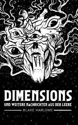 dimensions: und weitere Nachrichten aus der Leere - Blake M Cleven - cover
