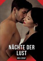 Nächte der Lust: Geschichten mit explizitem Sex für Erwachsene