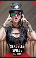 Sexuelle Spiele: Geschichten mit explizitem Sex für Erwachsene