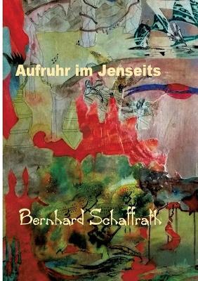 Aufstand im Jenseits - Bernhard Schaffrath - cover