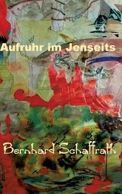 Aufstand im Jenseits - Bernhard Schaffrath - cover