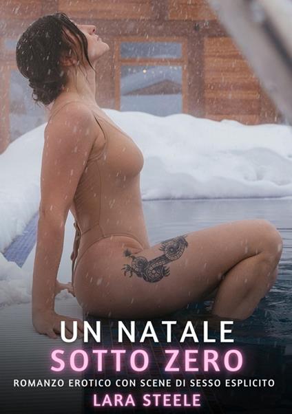 Un Natale Sotto Zero - Lara Steele - ebook