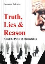 Truth, Lies & Reason