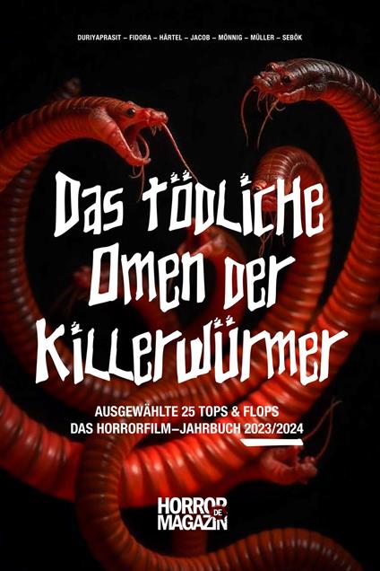 Das tödliche Omen der Killerwürmer