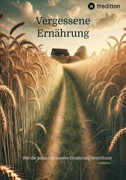 Vergessene Ernährung