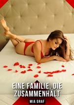 Eine Familie, die zusammenhält